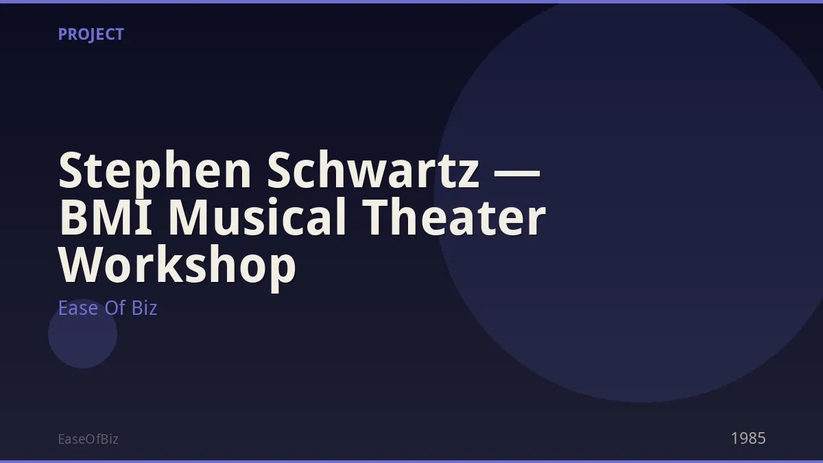 Stephen Schwartz — BMI Musical Theater Workshop
