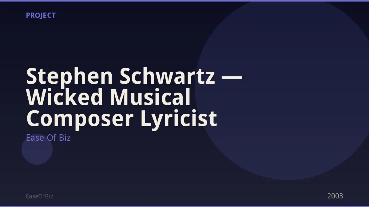 Stephen Schwartz — Wicked Musical Composer Lyricist