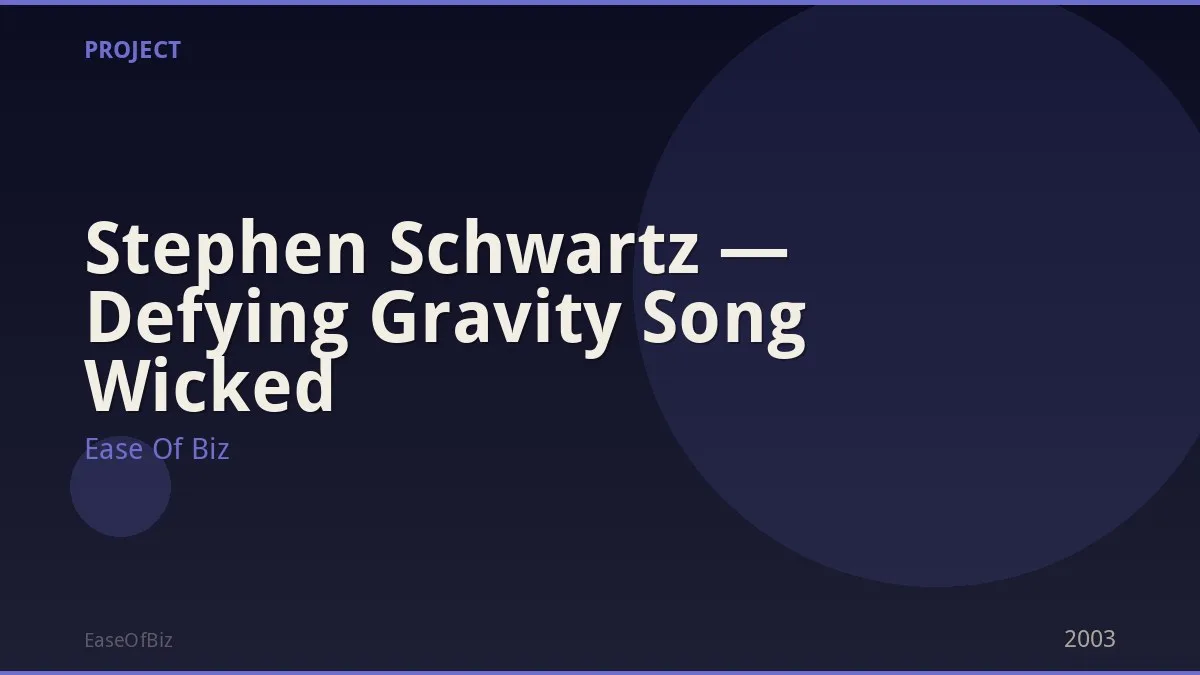 Stephen Schwartz — Defying Gravity Song Wicked