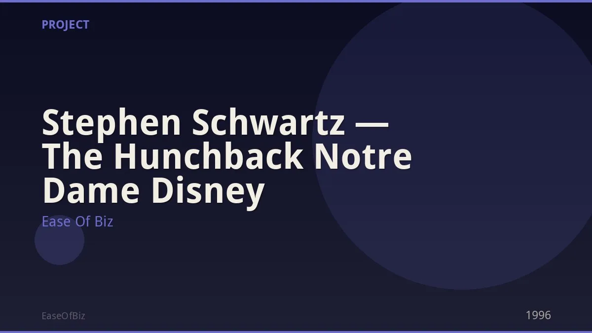 Stephen Schwartz — The Hunchback Notre Dame Disney