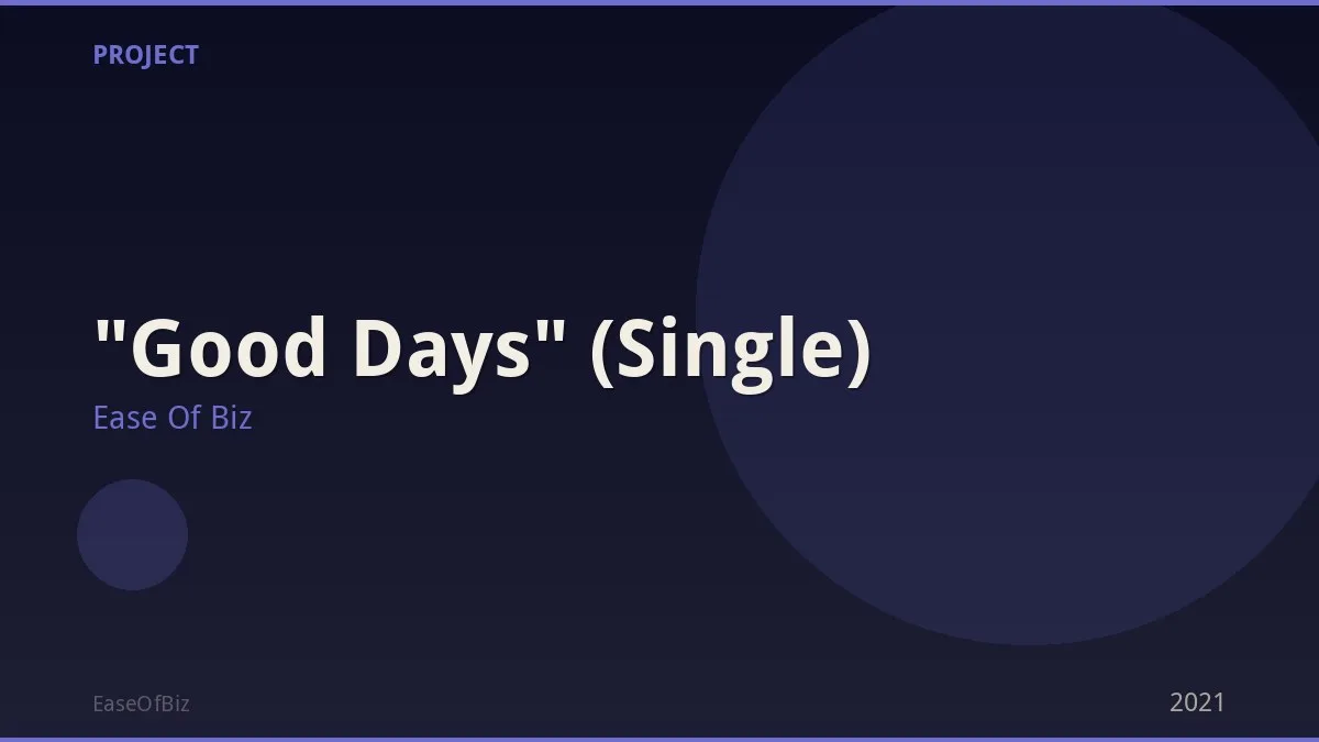 "Good Days" (Single)