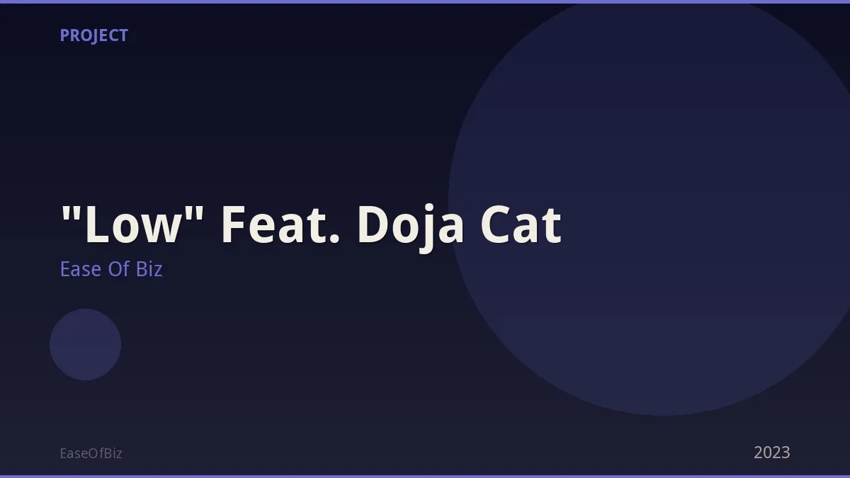 "Low" Feat. Doja Cat