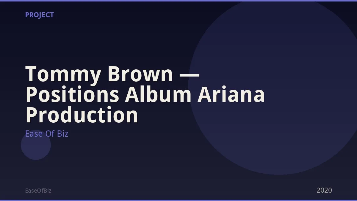 Tommy Brown — Positions Album Ariana Production
