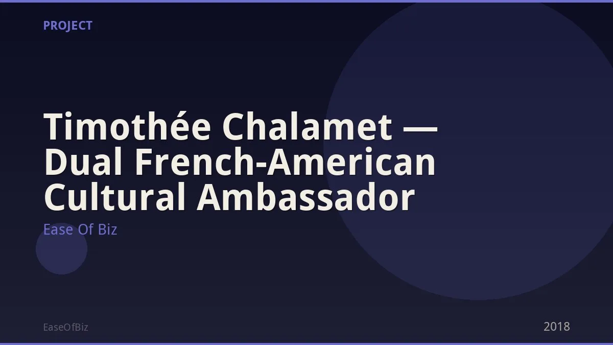 Timothée Chalamet — Dual French-American Cultural Ambassador