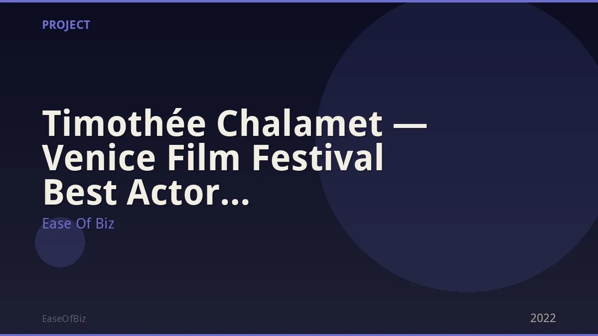 Timothée Chalamet — Venice Film Festival Best Actor Consideration