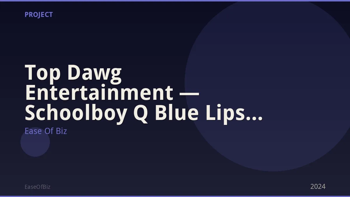 Top Dawg Entertainment — Schoolboy Q Blue Lips Album