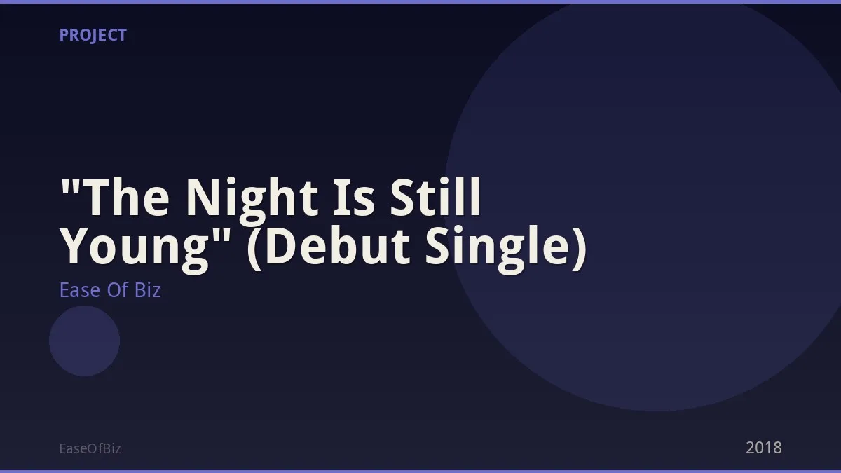 "The Night Is Still Young" (Debut Single)