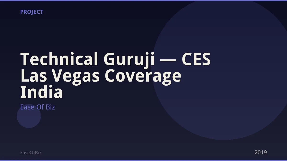 Technical Guruji — CES Las Vegas Coverage India