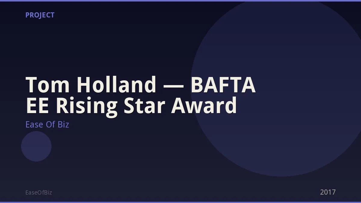 Tom Holland — BAFTA EE Rising Star Award