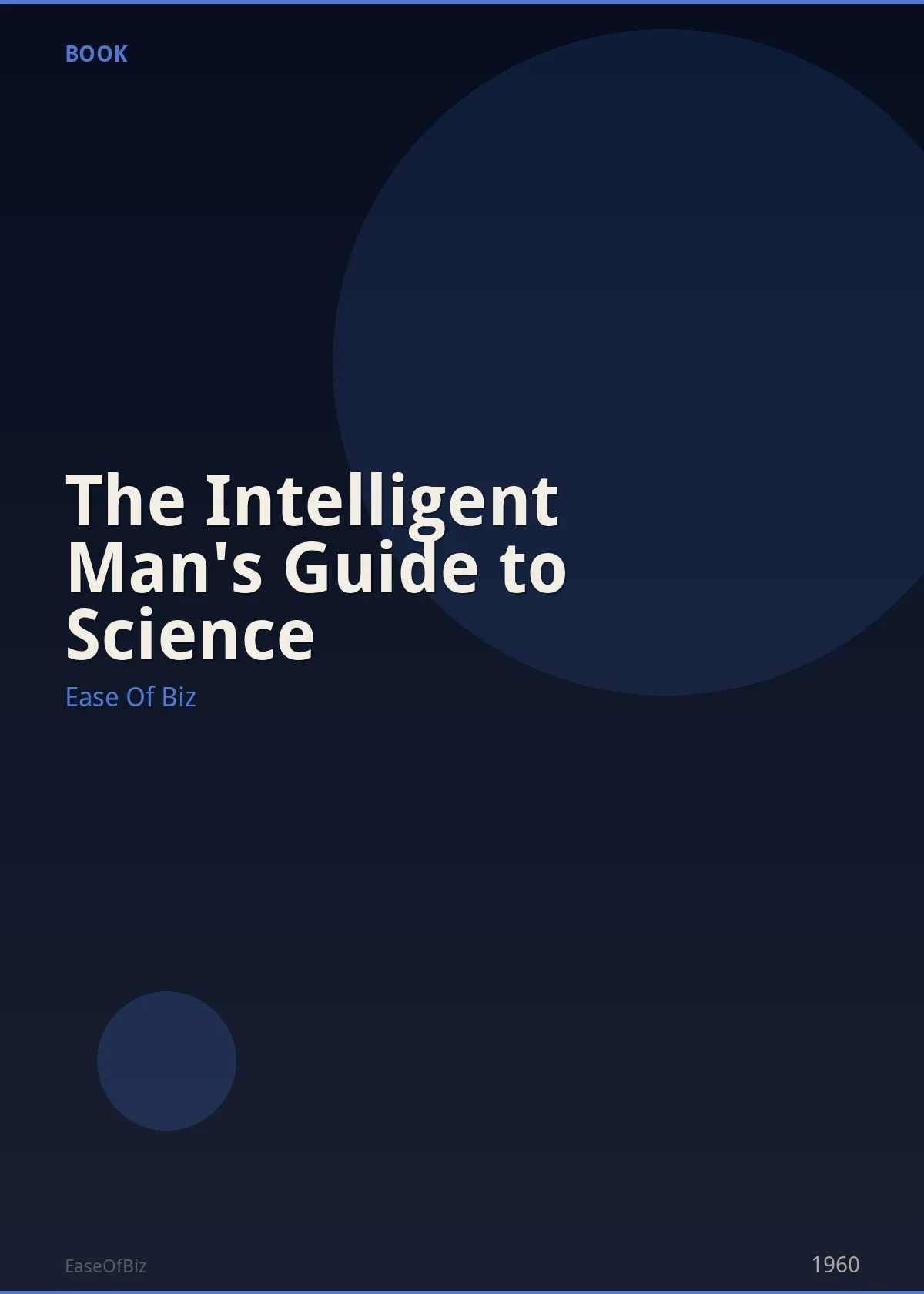 The Intelligent Man's Guide to Science