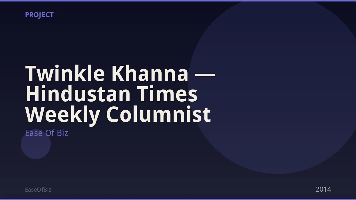 Twinkle Khanna — Hindustan Times Weekly Columnist