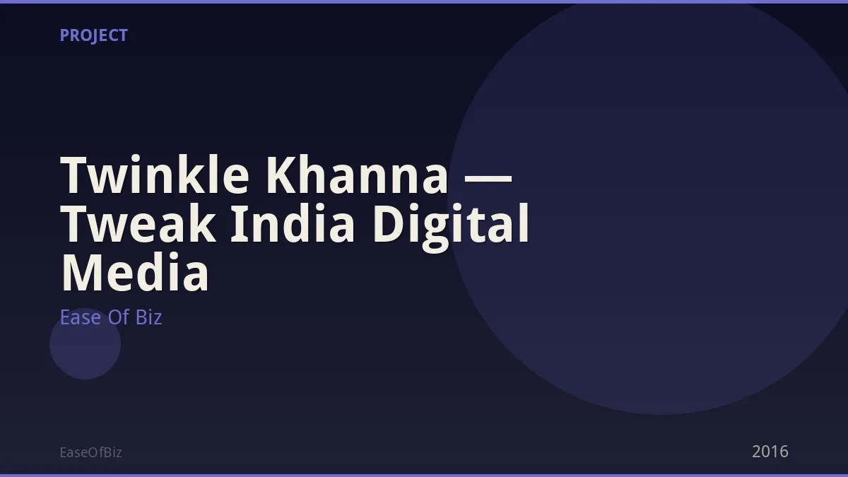 Twinkle Khanna — Tweak India Digital Media