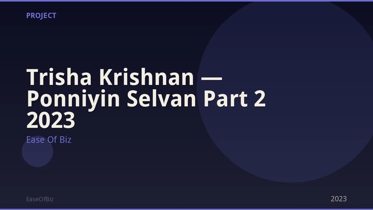 Trisha Krishnan — Ponniyin Selvan Part 2 2023