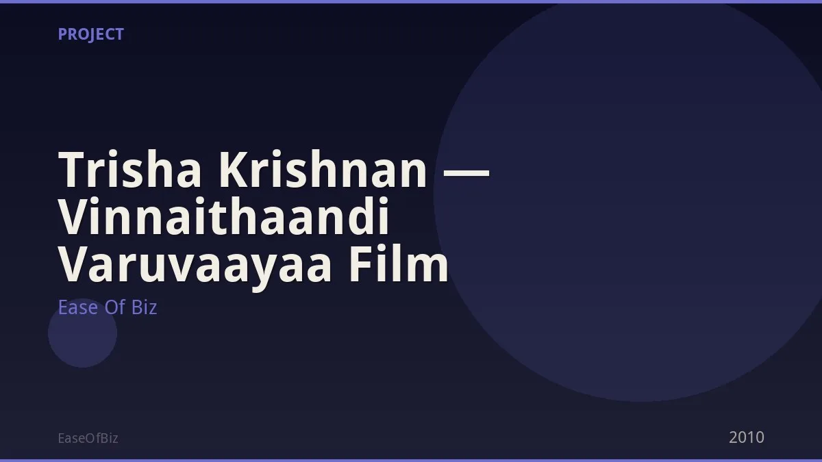 Trisha Krishnan — Vinnaithaandi Varuvaayaa Film