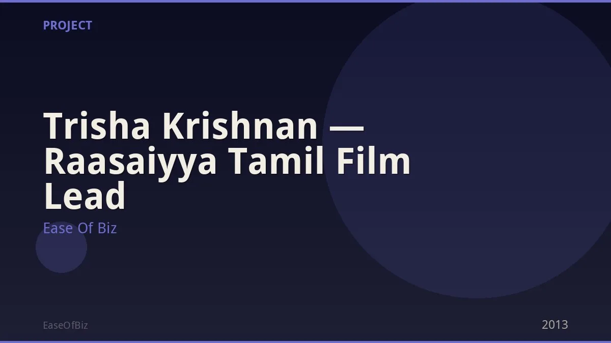 Trisha Krishnan — Raasaiyya Tamil Film Lead