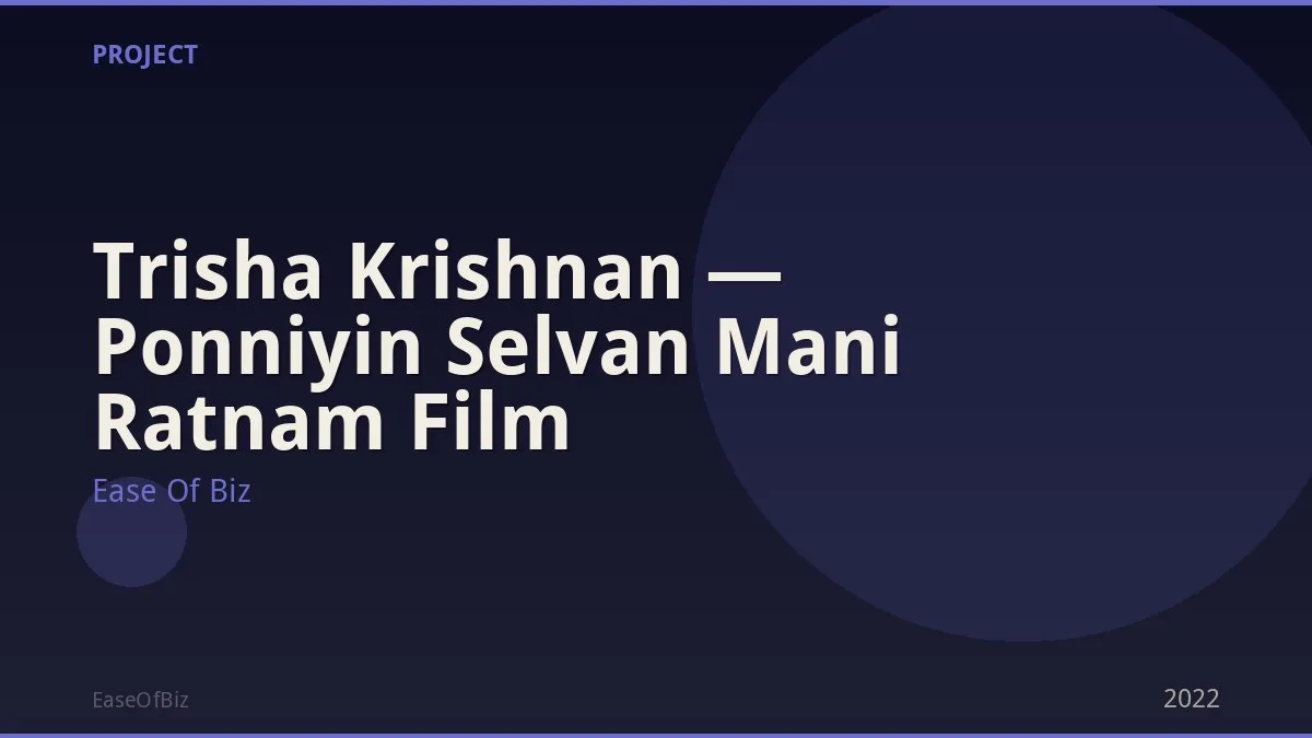 Trisha Krishnan — Ponniyin Selvan Mani Ratnam Film