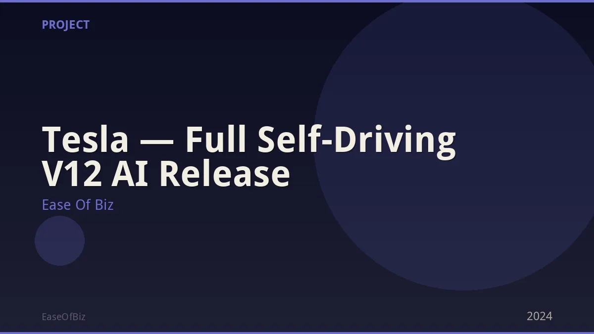 Tesla — Full Self-Driving V12 AI Release