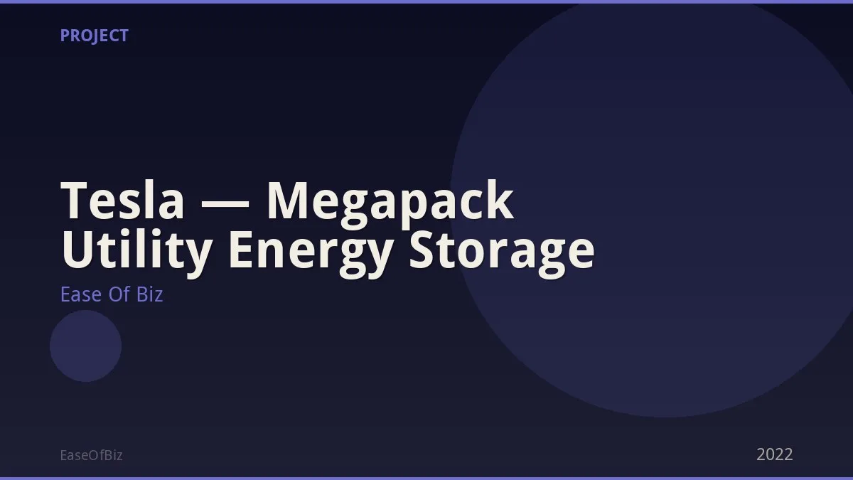 Tesla — Megapack Utility Energy Storage