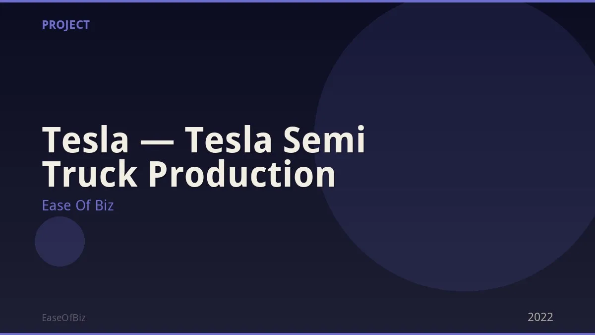 Tesla — Tesla Semi Truck Production