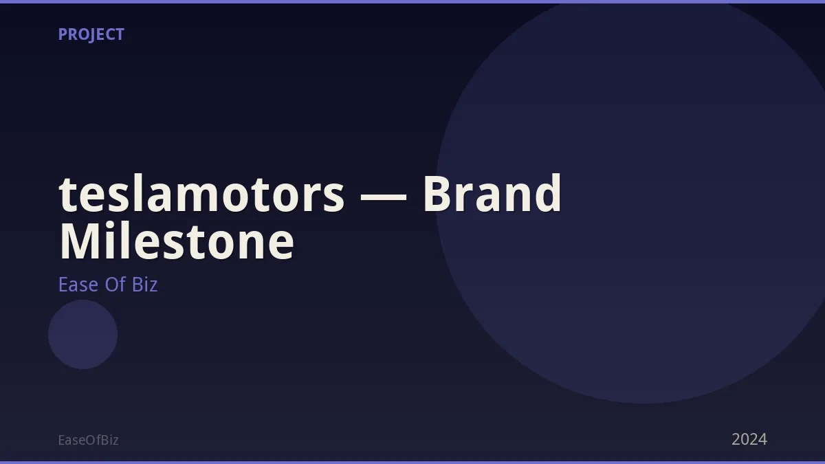 teslamotors — Brand Milestone