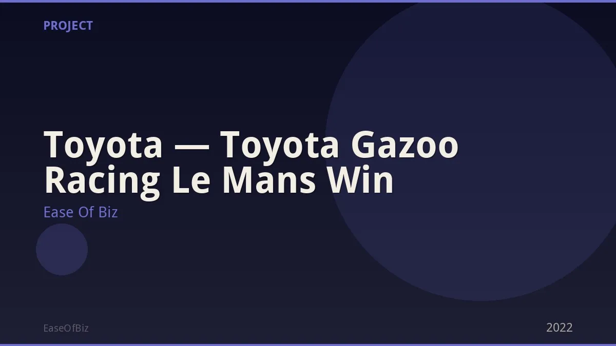 Toyota — Toyota Gazoo Racing Le Mans Win