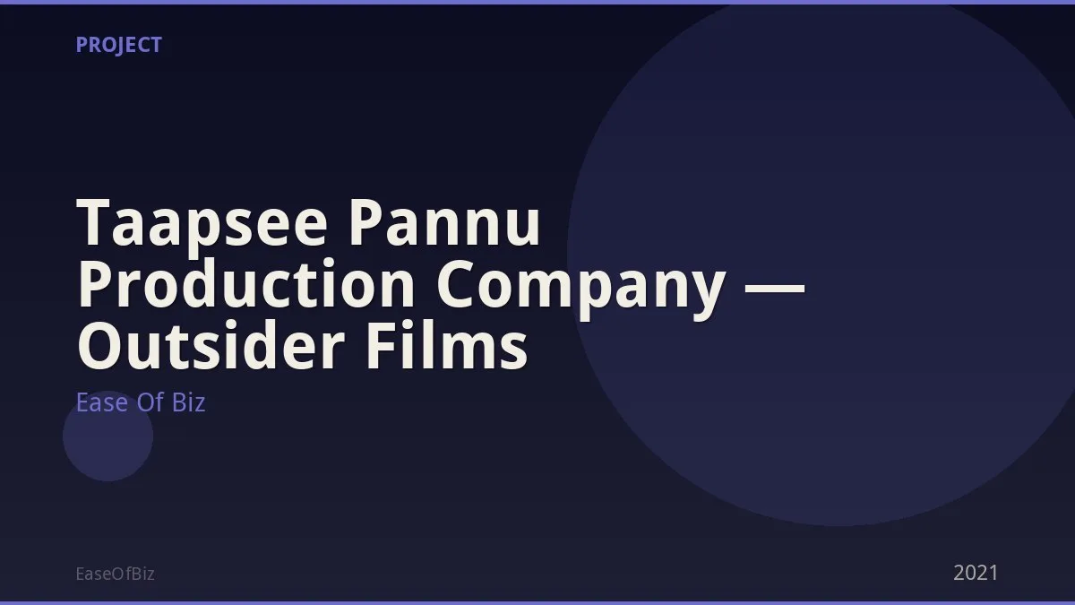 Taapsee Pannu Production Company — Outsider Films