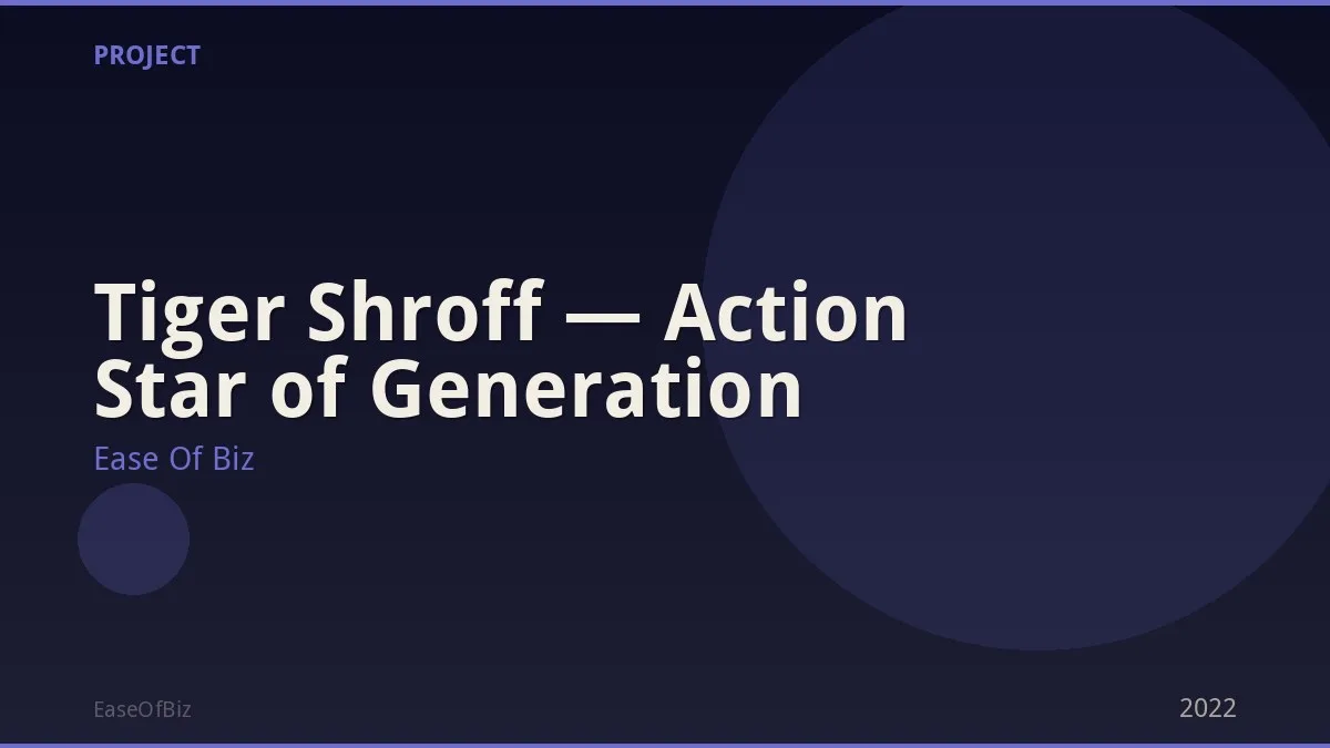 Tiger Shroff — Action Star of Generation