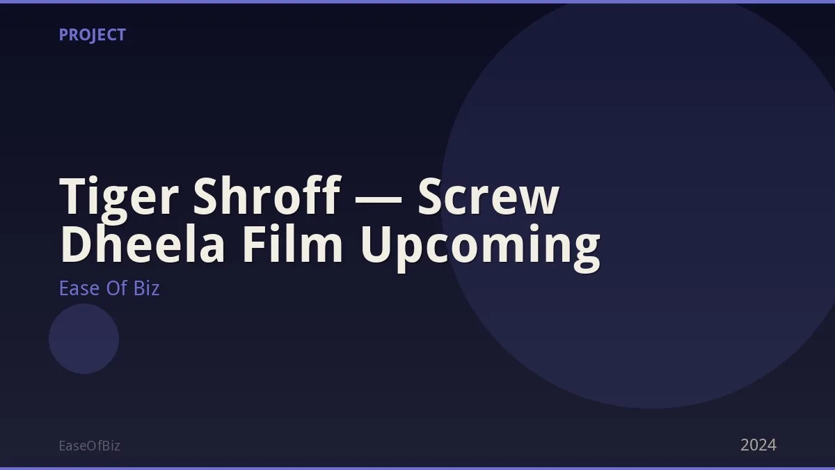 Tiger Shroff — Screw Dheela Film Upcoming