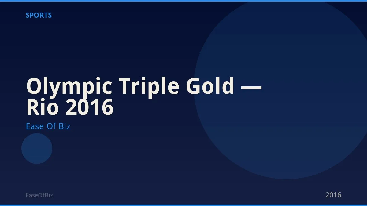 Olympic Triple Gold — Rio 2016