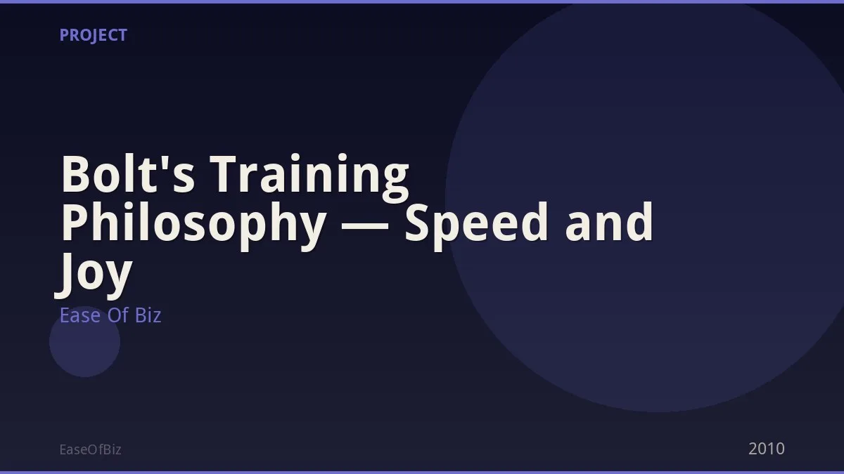 Bolt's Training Philosophy — Speed and Joy