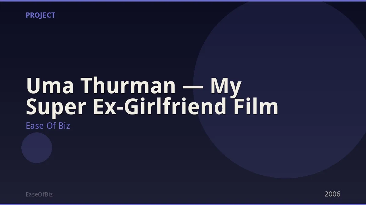 Uma Thurman — My Super Ex-Girlfriend Film