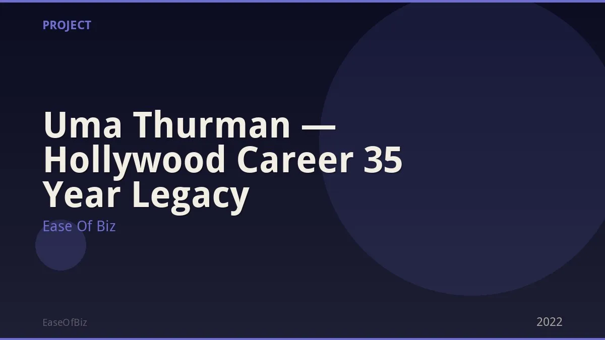 Uma Thurman — Hollywood Career 35 Year Legacy