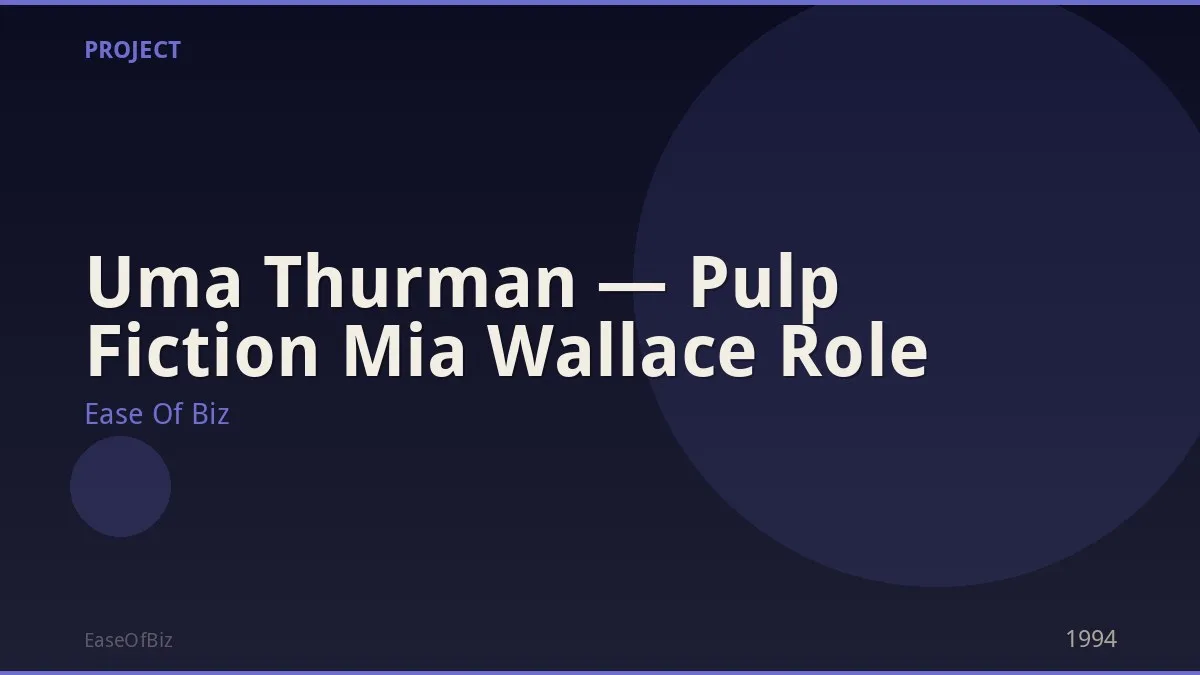 Uma Thurman — Pulp Fiction Mia Wallace Role
