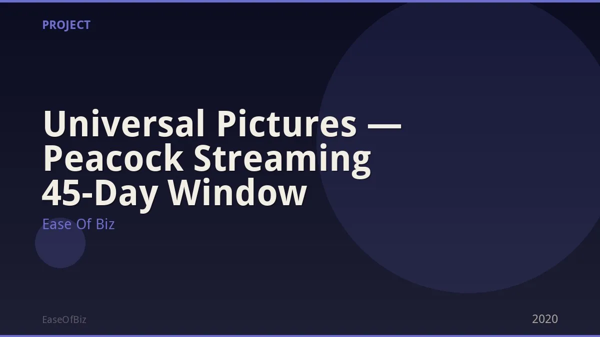 Universal Pictures — Peacock Streaming 45-Day Window