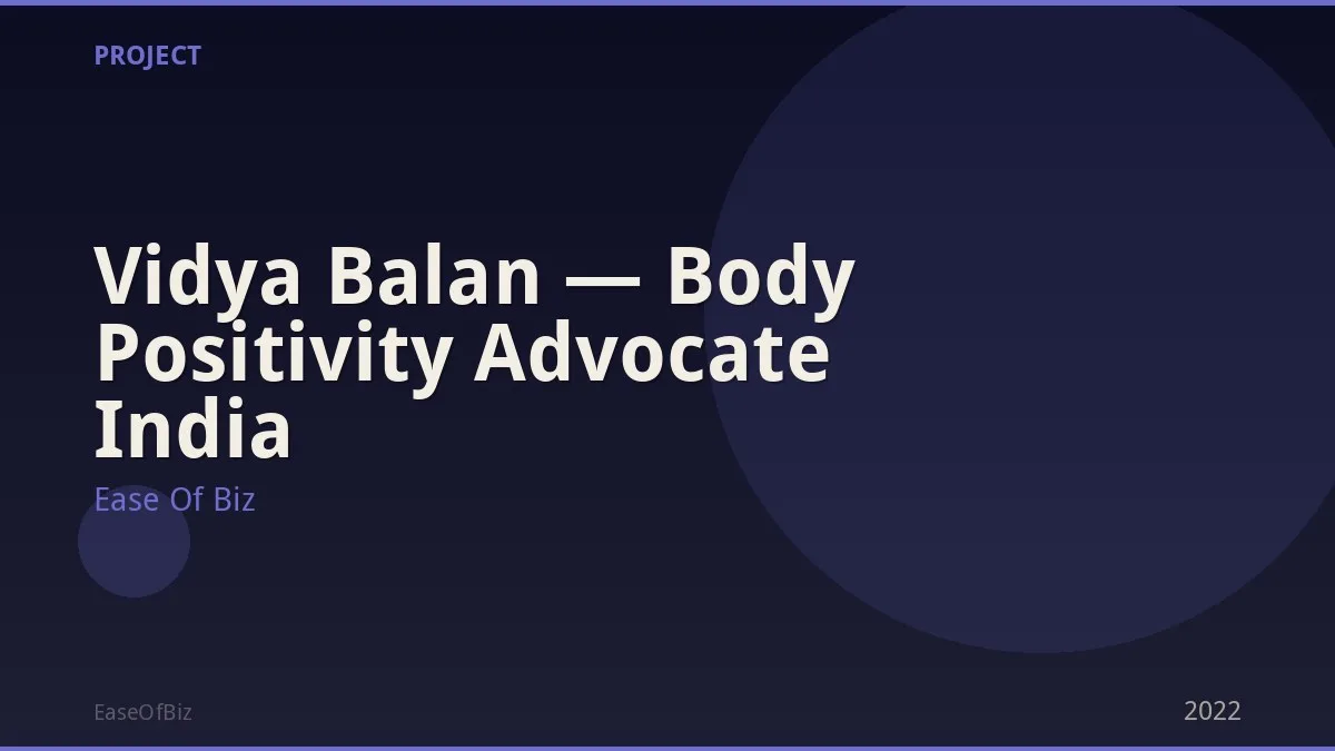 Vidya Balan — Body Positivity Advocate India