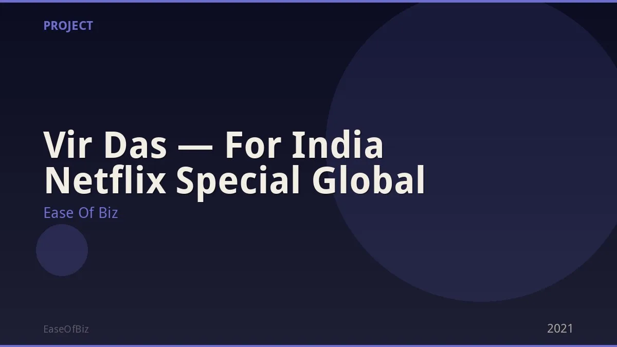 Vir Das — For India Netflix Special Global