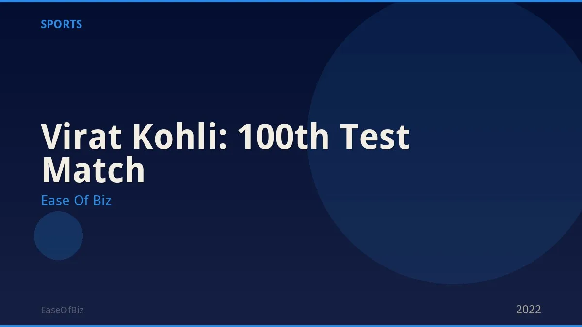 Virat Kohli: 100th Test Match