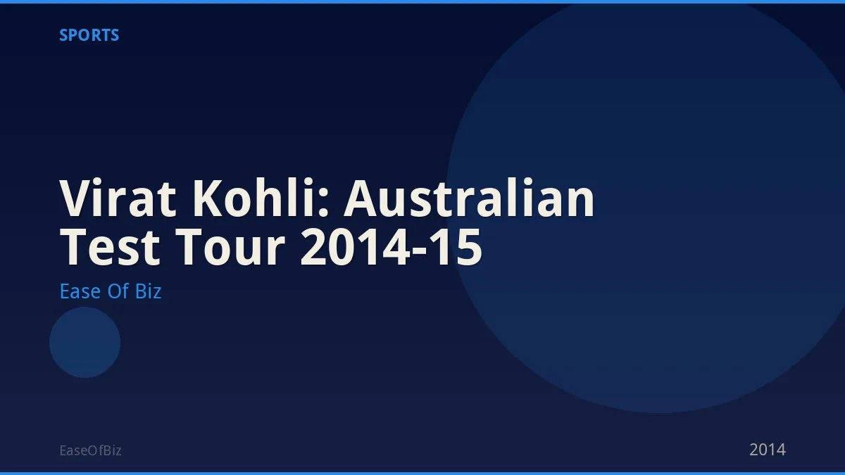 Virat Kohli: Australian Test Tour 2014-15