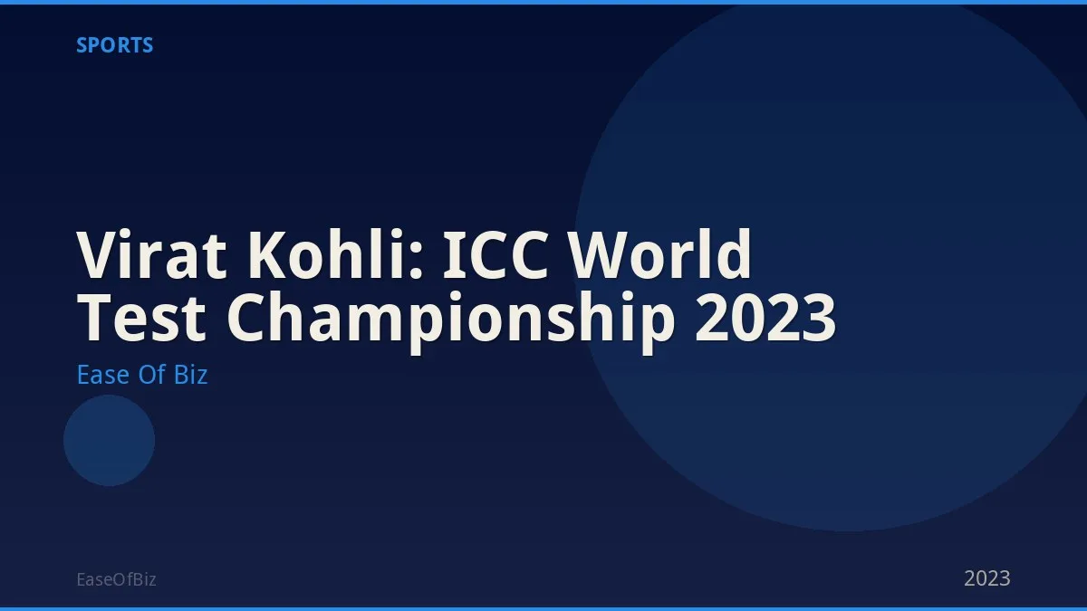 Virat Kohli: ICC World Test Championship 2023