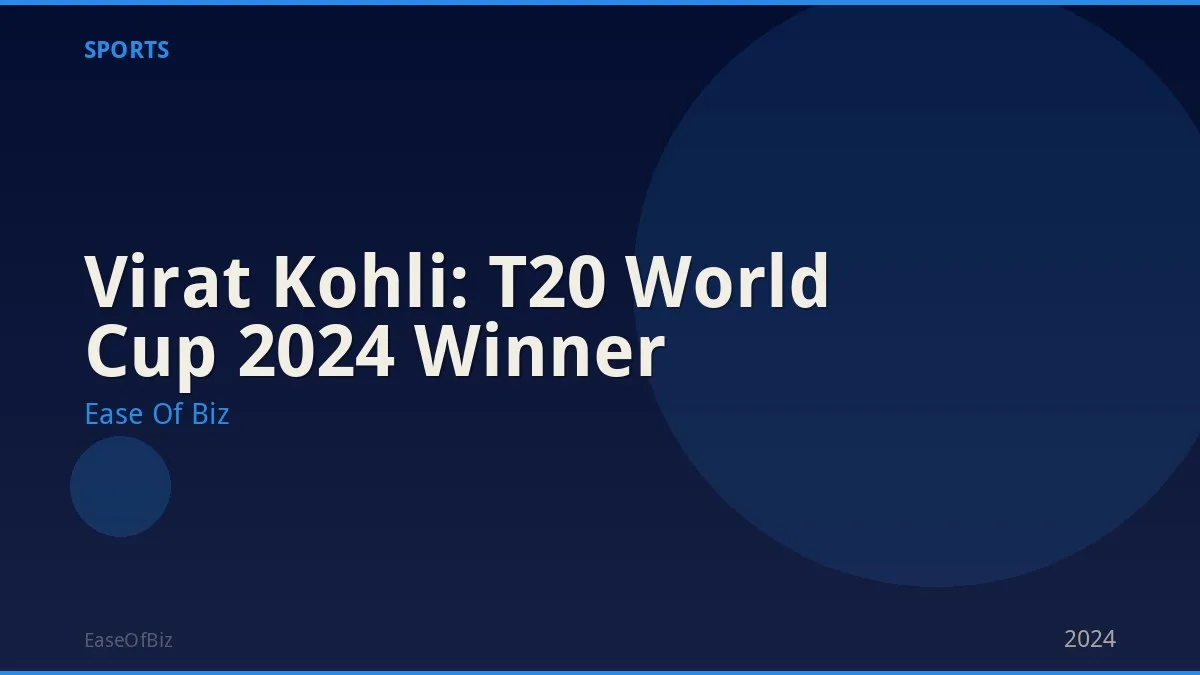 Virat Kohli: T20 World Cup 2024 Winner