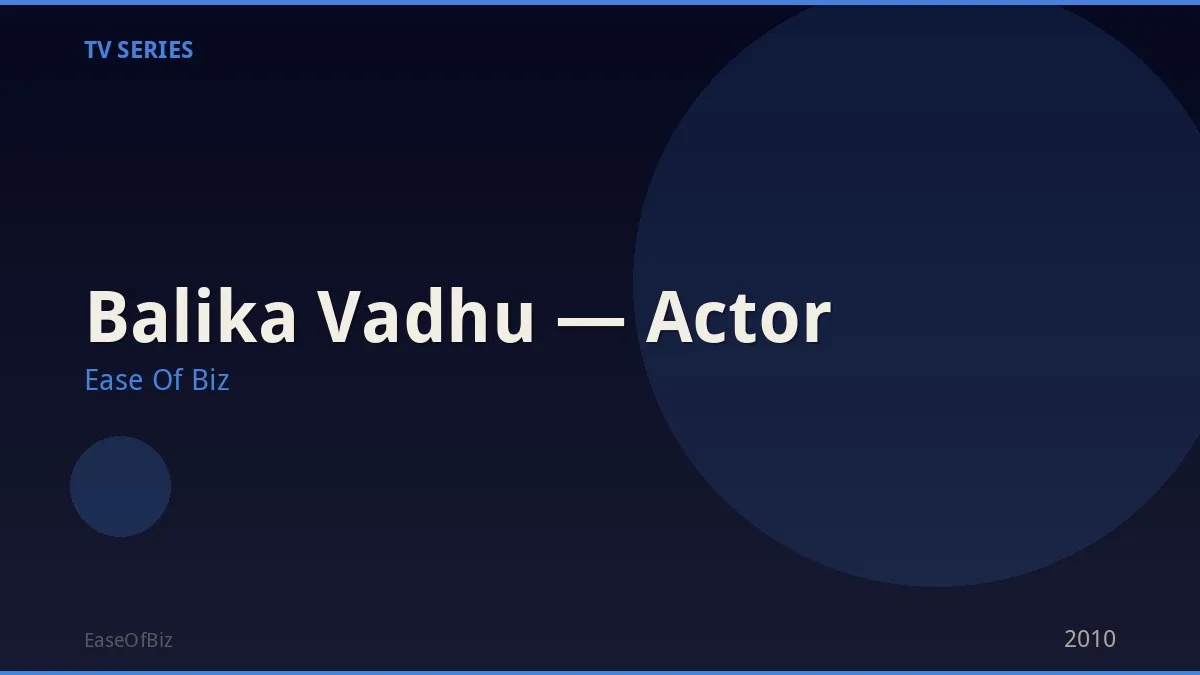 Balika Vadhu — Actor