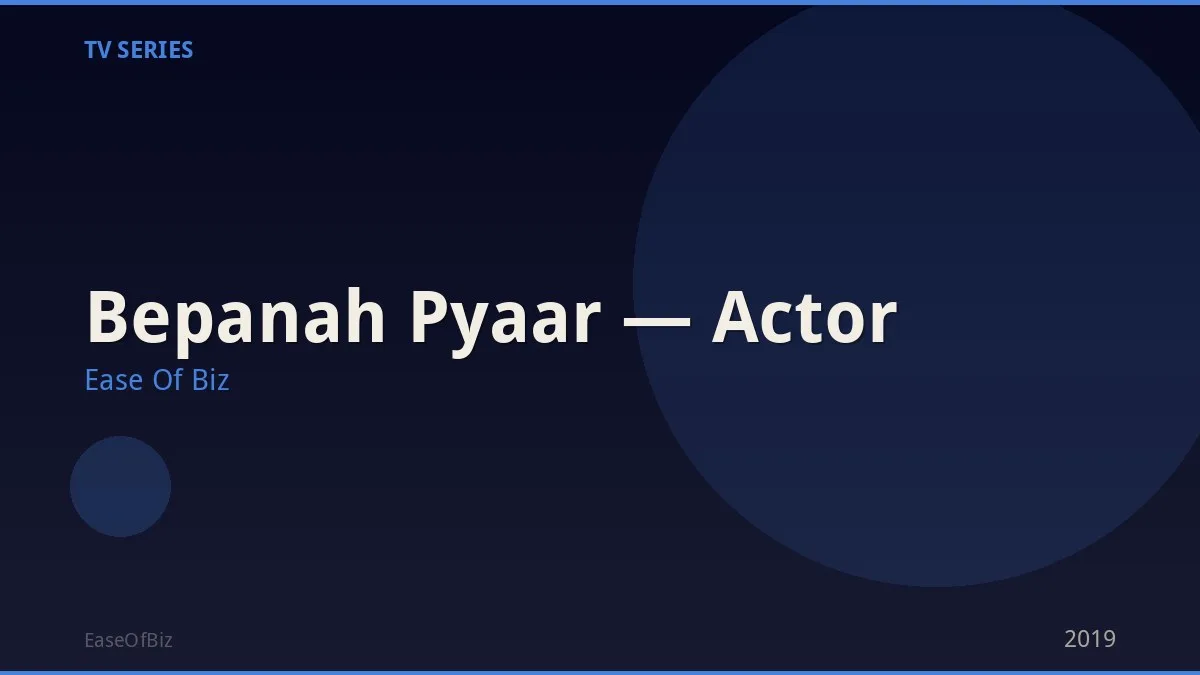 Bepanah Pyaar — Actor