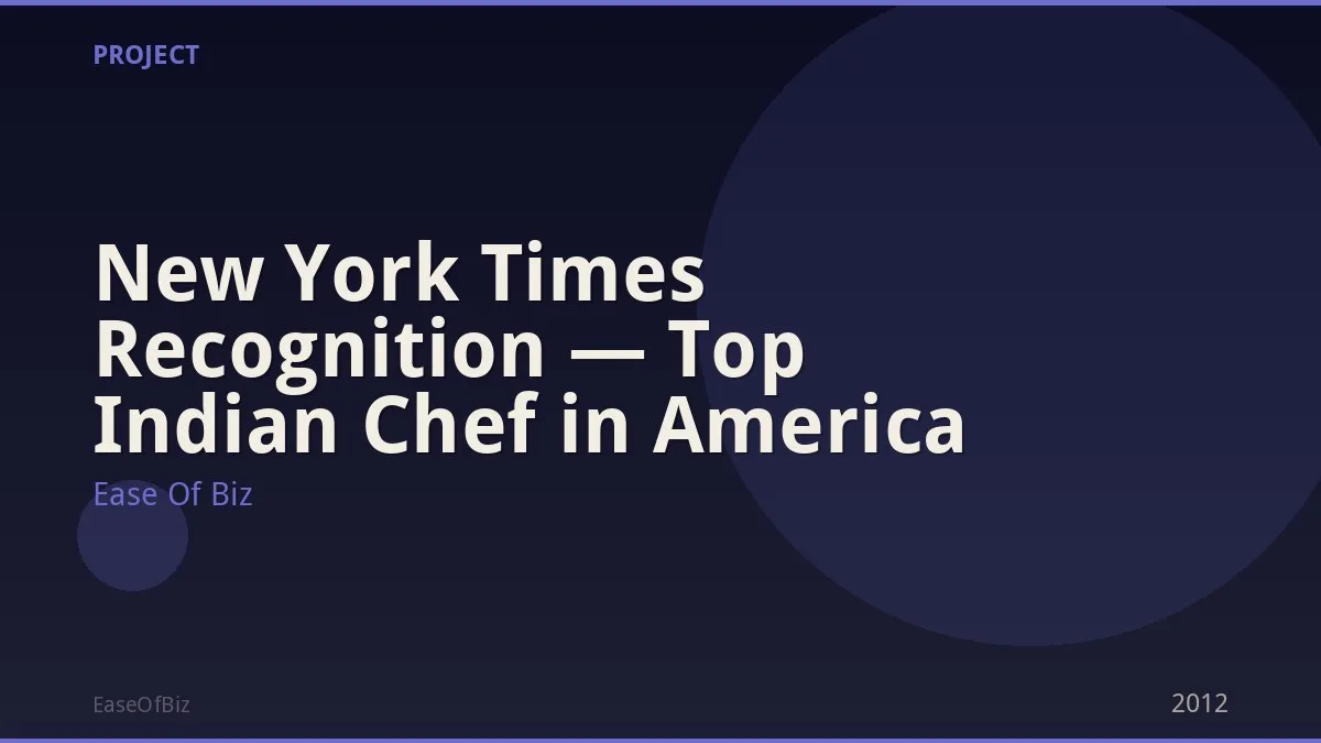 New York Times Recognition — Top Indian Chef in America