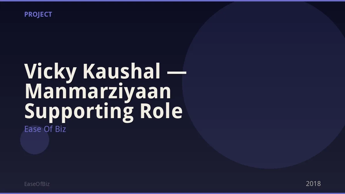 Vicky Kaushal — Manmarziyaan Supporting Role