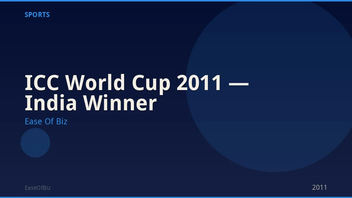 ICC World Cup 2011 — India Winner
