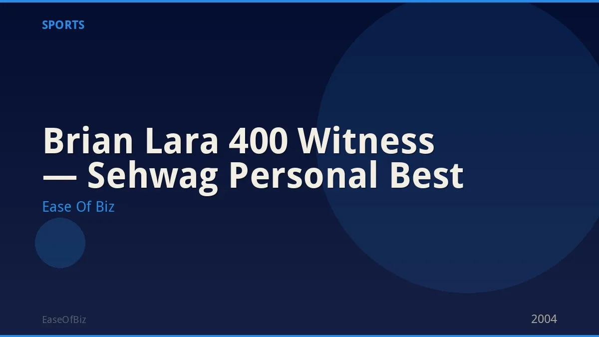 Brian Lara 400 Witness — Sehwag Personal Best