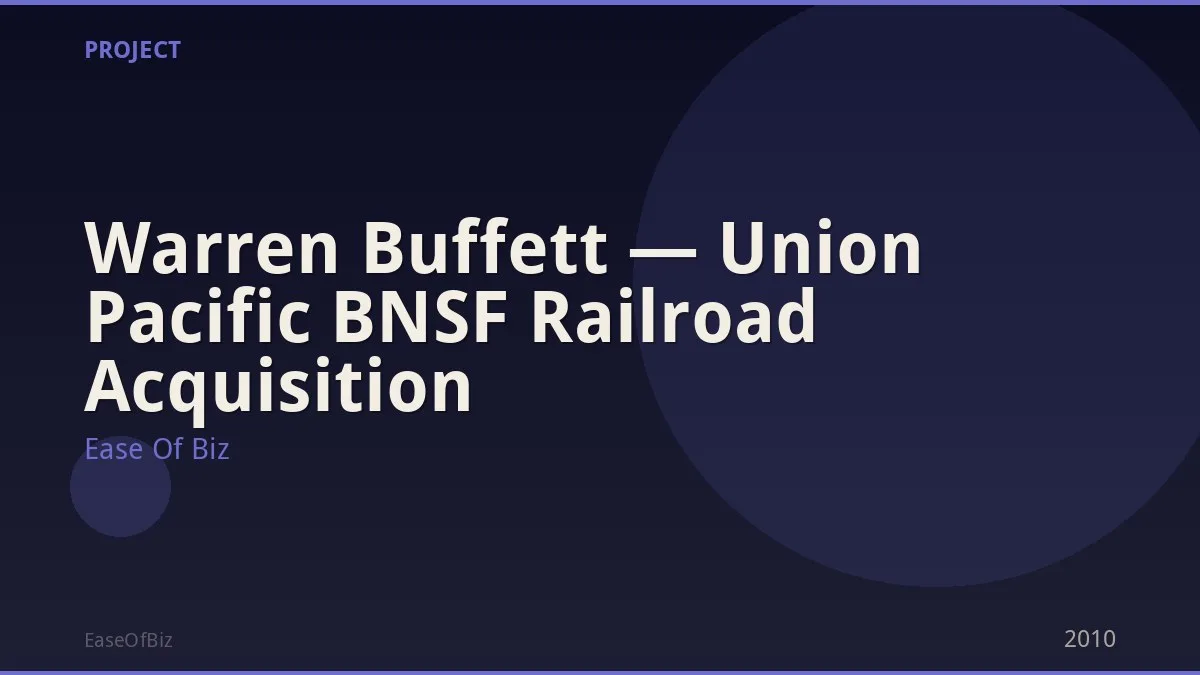 Warren Buffett — Union Pacific BNSF Railroad Acquisition