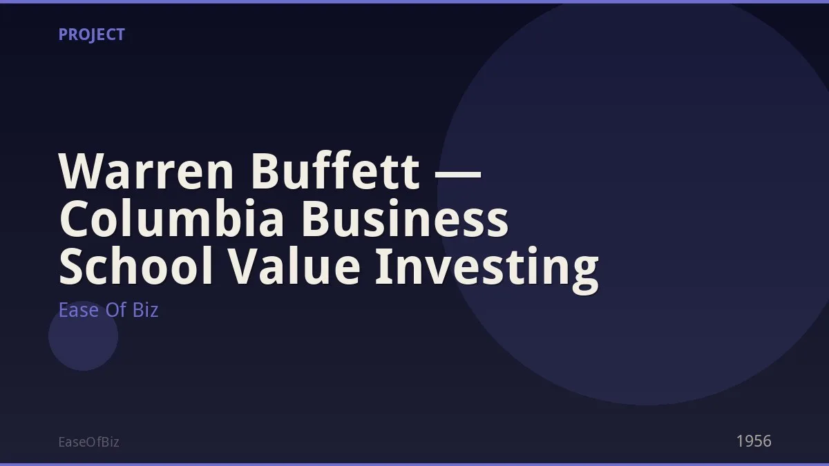 Warren Buffett — Columbia Business School Value Investing
