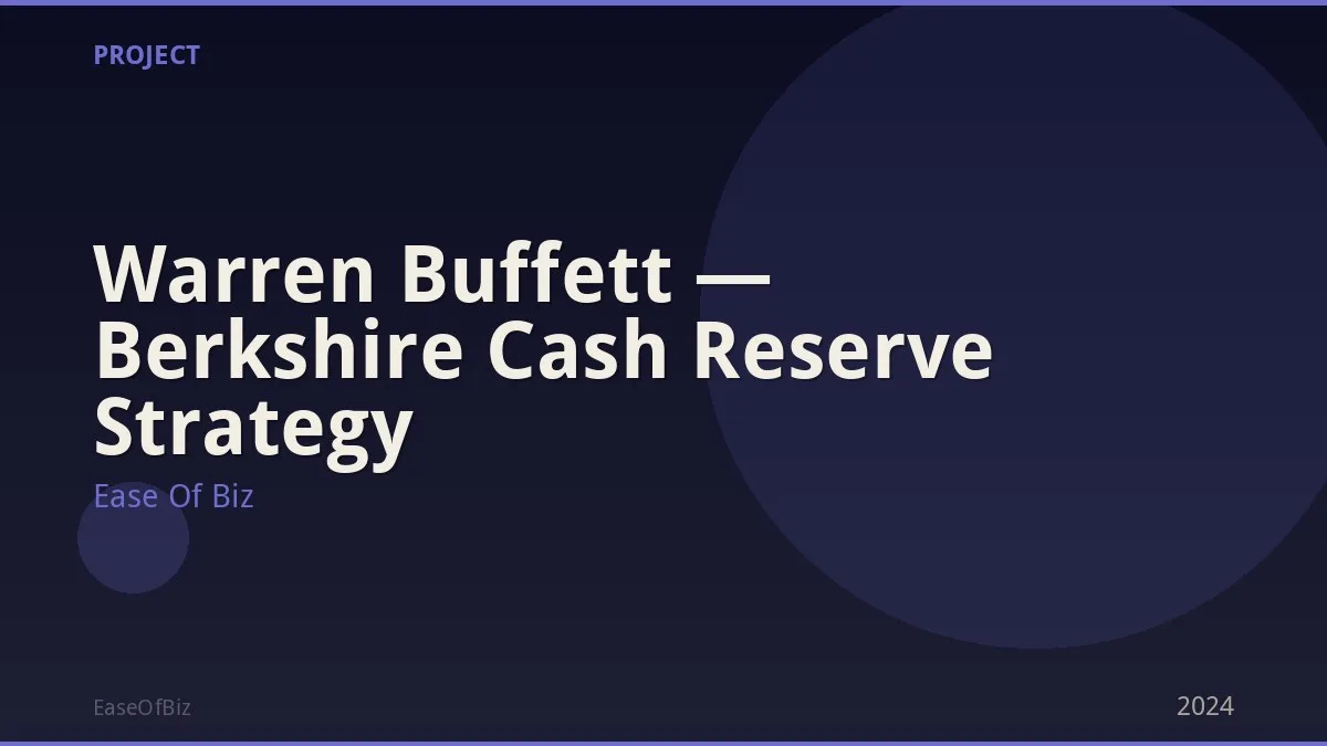 Warren Buffett — Berkshire Cash Reserve Strategy