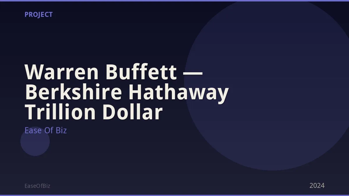 Warren Buffett — Berkshire Hathaway Trillion Dollar